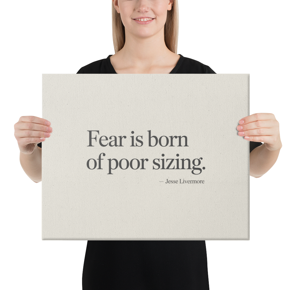 Fear is Born of Poor Sizing