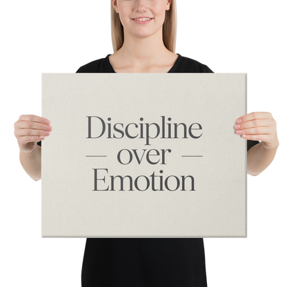 Discipline Over Emotion