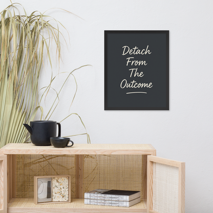 Detach From The Outcome