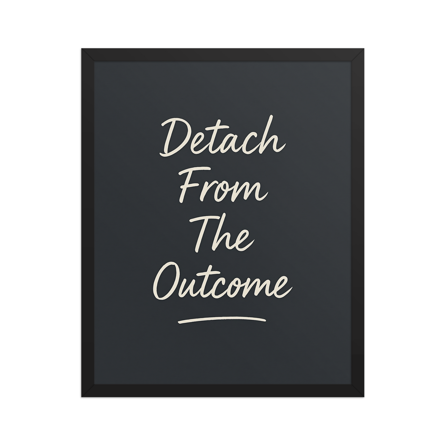 Detach From The Outcome