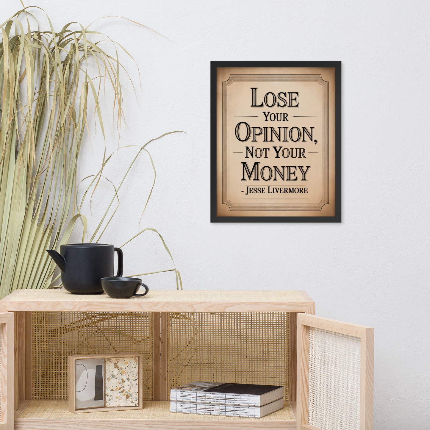 Lose Your Opinion, Not Your Money