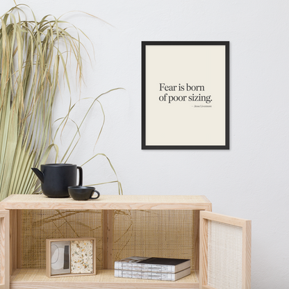 Fear is Born of Poor Sizing