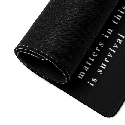 The Only Fight That Matters in this Business is Survival