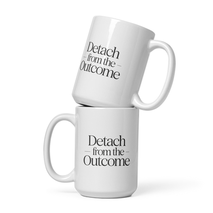 Detach from the Outcome